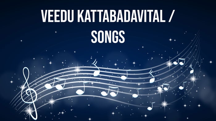 Veedu Kattabadavital / Songs on JioTV