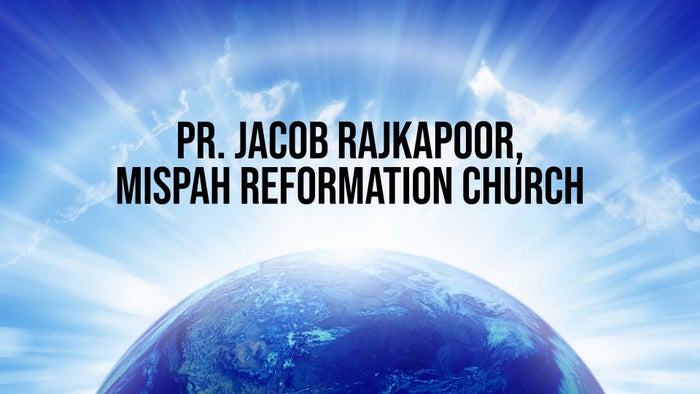 Pr. Jacob Rajkapoor, Mispah Reformation Church on JioTV