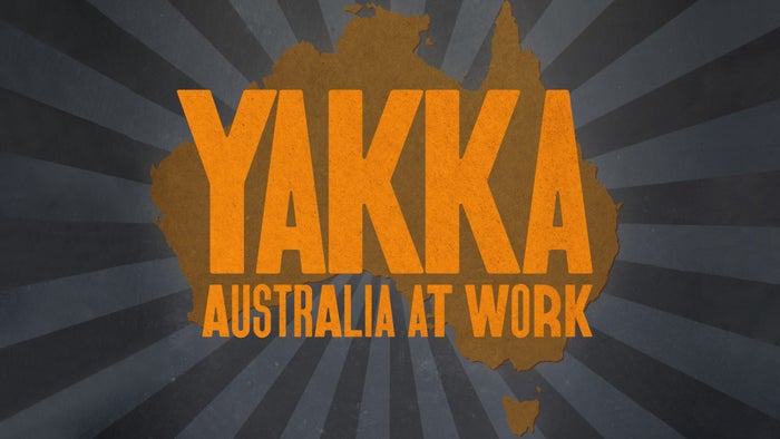 Yakka: Australia At Work Episode No.1 on JioTV