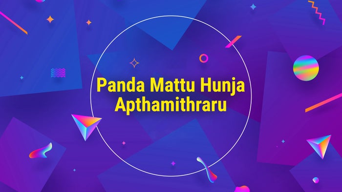 Panda Mattu Hunja Apthamithraru on JioTV