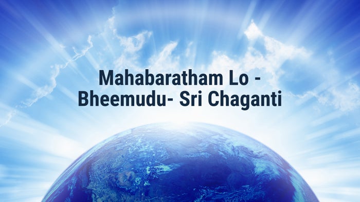 Mahabaratham Lo -Bheemudu- Sri Chaganti Episode No.9 on JioTV