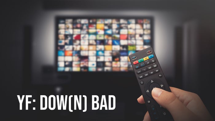 YF: Dow(n) Bad on JioTV