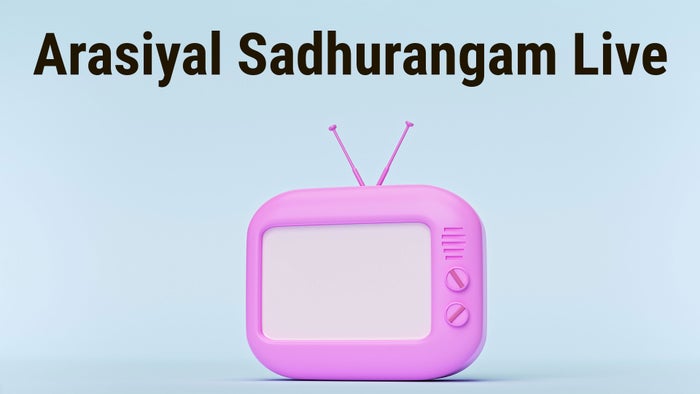 Arasiyal Sadhurangam Live on JioTV