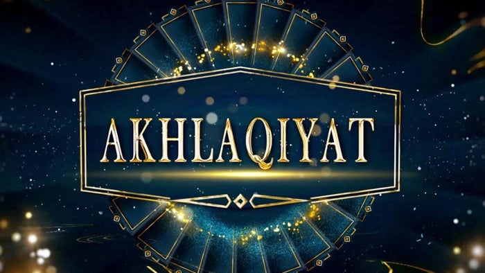 Akhlaqiyaat on JioTV