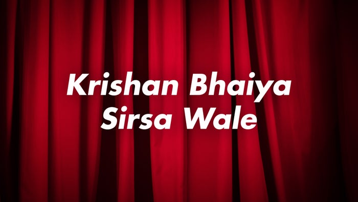 Krishan Bhaiya Sirsa Wale on JioTV