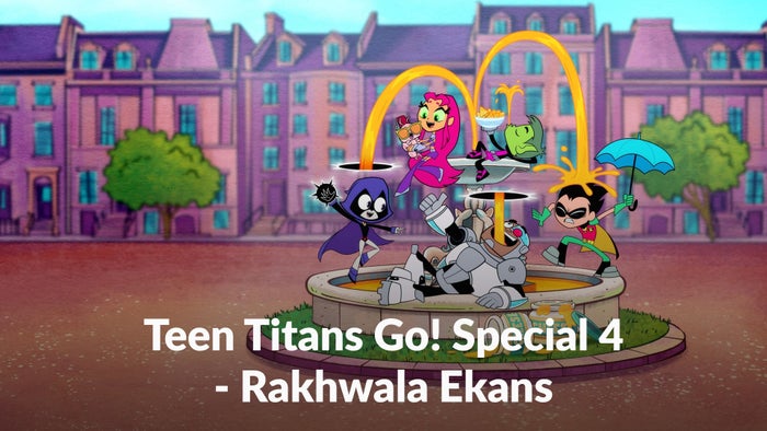 Teen Titans Go! Special 4 - Rakhwala Ekans on JioTV