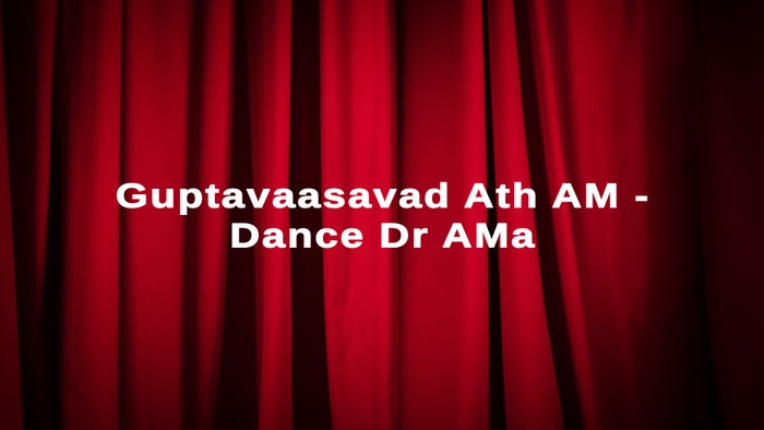 Guptavaasavad Ath AM - Dance Dr AMa on JioTV