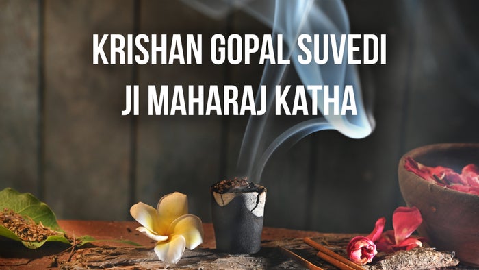 Krishan Gopal Suvedi Ji Maharaj Katha on JioTV