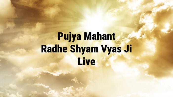 Pujya Mahant Radhe Shyam Vyas Ji Live on JioTV