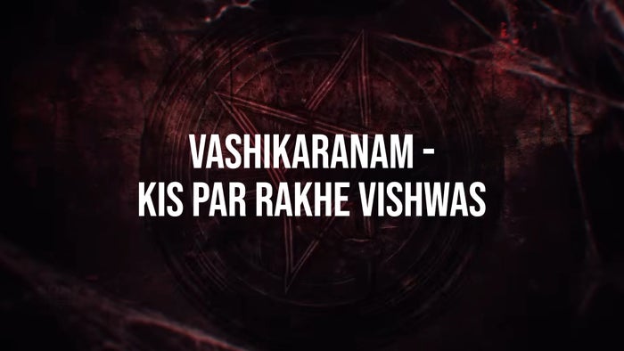 Vashikaranam - Kis Par Rakhe Vishwas Episode No.2 on JioTV
