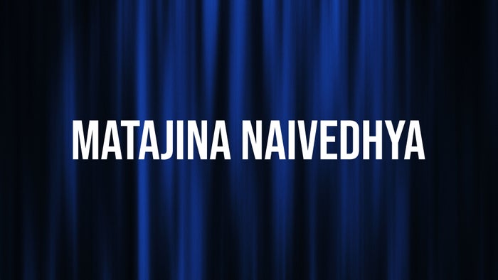 Matajina Naivedhya on JioTV