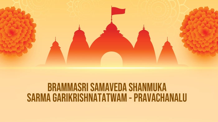 Brammasri Samaveda Shanmuka Sarma Garikrishnatatwam - Pravachanalu on JioTV