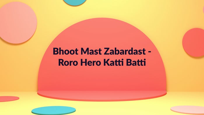 Bhoot Mast Zabardast - Roro Hero Katti Batti on JioTV