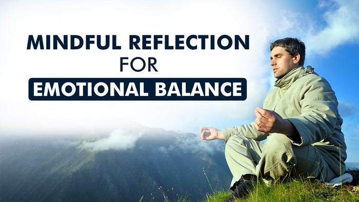 Mindful Reflection For Emotional Balance on JioTV