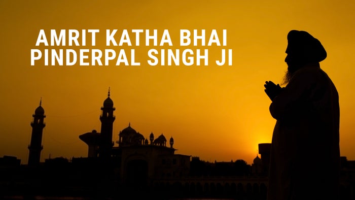 Amrit Katha Bhai Pinderpal Singh Ji on JioTV