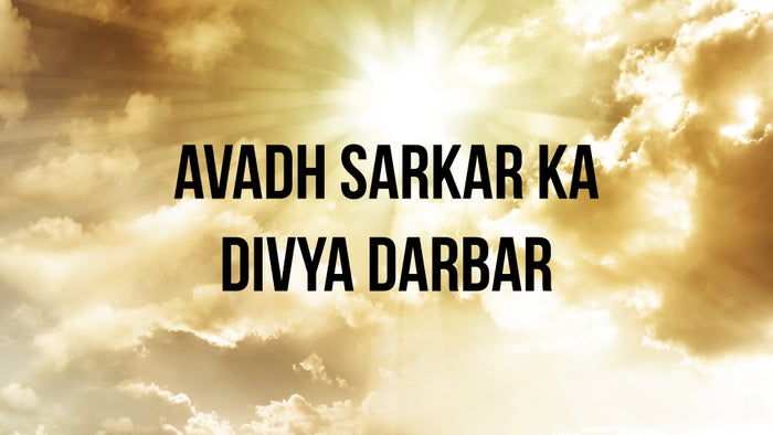 Avadh Sarkar Ka Divya Darbar on JioTV