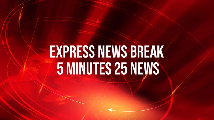 Express News Break 5 Minutes 25 News on JioTV