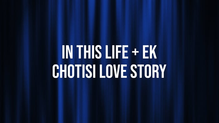 In this Life + Ek Chotisi Love Story on JioTV