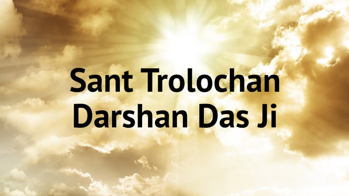 Sant Trolochan Darshan Das Ji on JioTV
