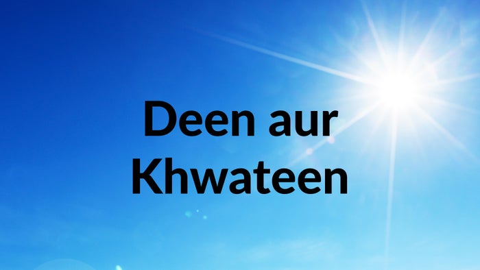 Deen aur Khwateen on JioTV