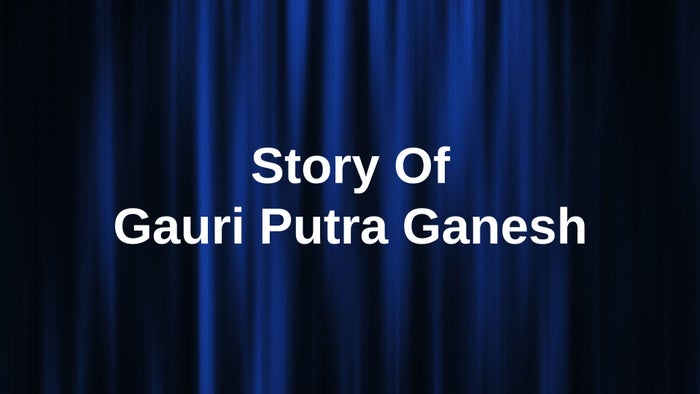 Story Of Gauri Putra Ganesh on JioTV