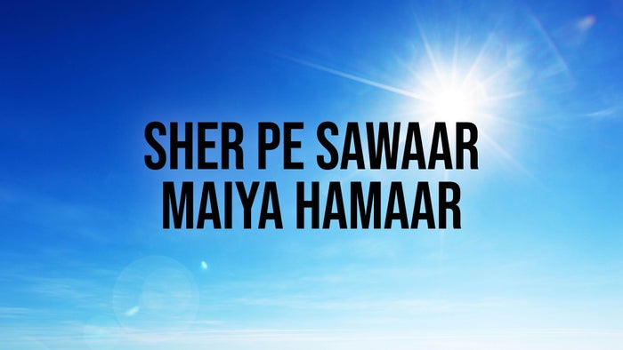 Sher Pe Sawaar Maiya Hamaar on JioTV
