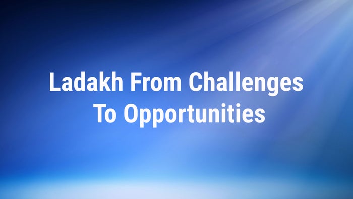 Ladakh From Challenges To Opportunities on JioTV
