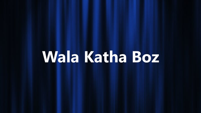 Wala Katha Boz on JioTV