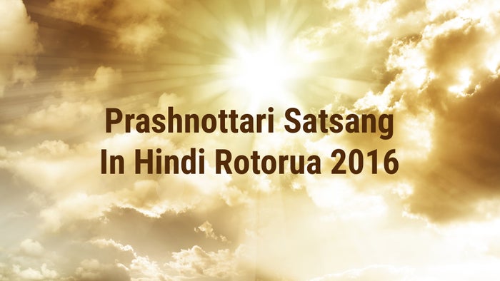 Prashnottari Satsang In Hindi Rotorua 2016 Episode No.1 on JioTV