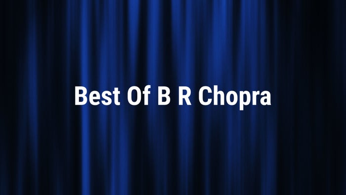 Best Of B R Chopra on JioTV