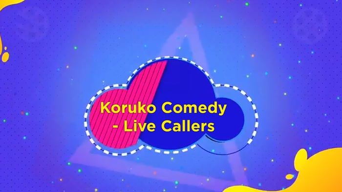 Koruko Comedy - Live Callers on JioTV