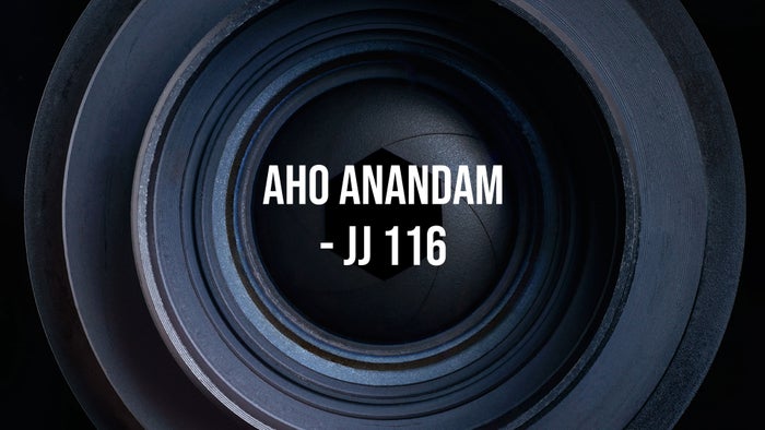 Aho Anandam - JJ 116 on JioTV