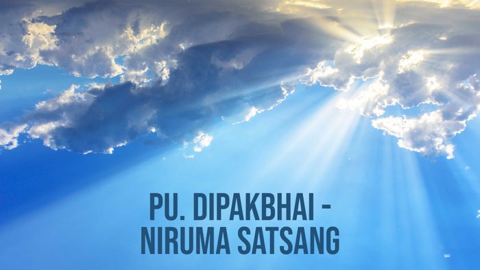 Pu. Dipakbhai - Niruma Satsang on JioTV
