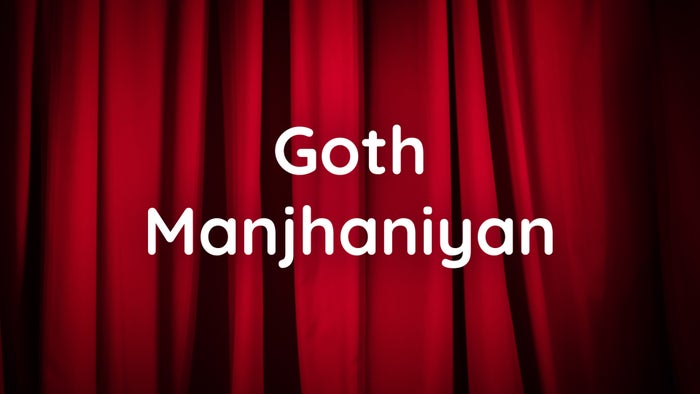 Goth Manjhaniyan on JioTV