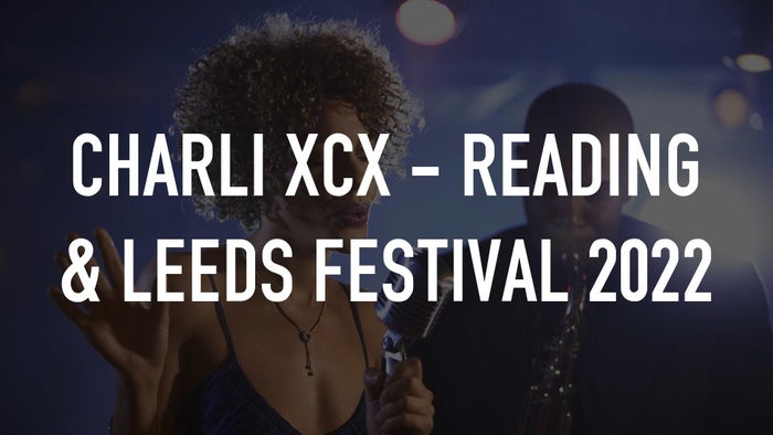 Charli XCX - Reading & Leeds Festival 2022 on JioTV