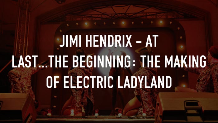 Jimi Hendrix - At Last...The Beginning: The Making of Electric Ladyland on JioTV