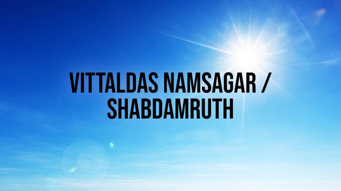 Vittaldas Namsagar / Shabdamruth on JioTV