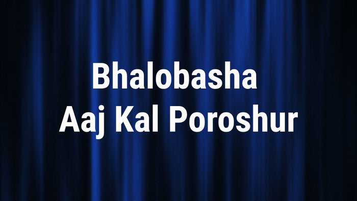 Bhalobasha Aaj Kal Poroshur on JioTV