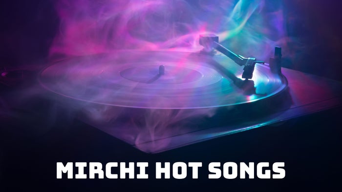 Mirchi Hot Songs on JioTV