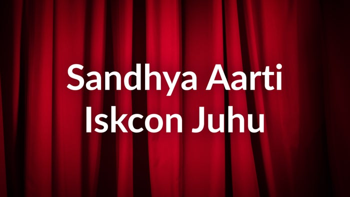 Sandhya Aarti Iskcon Juhu on JioTV