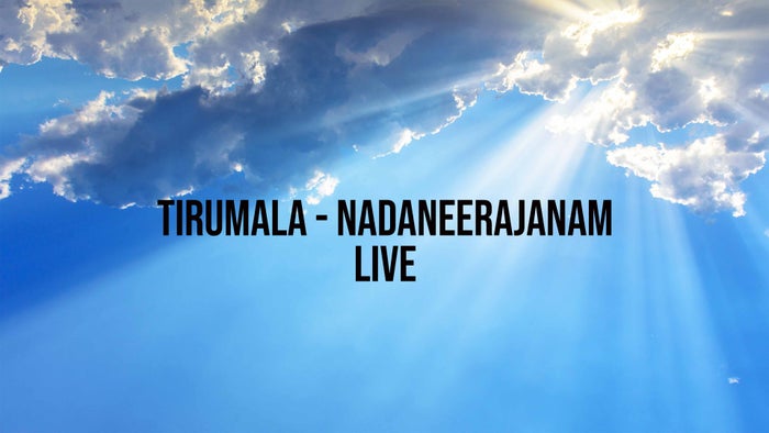 Tirumala - Nadaneerajanam Live on JioTV