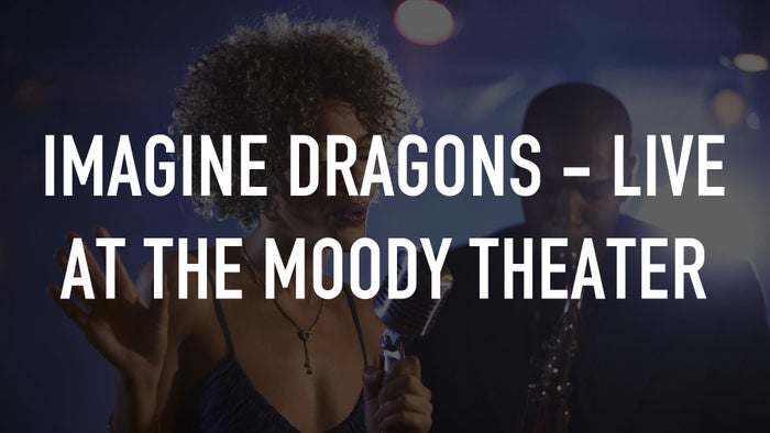 Imagine Dragons - Live At The Moody Theater on JioTV