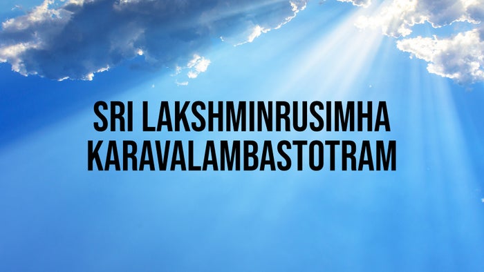 Sri Lakshminrusimha Karavalambastotram on JioTV