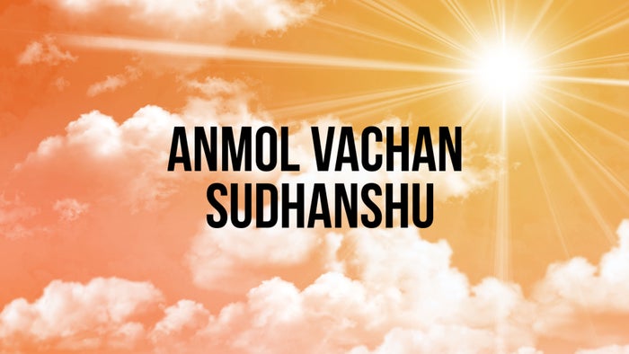 Anmol Vachan Sudhanshu on JioTV