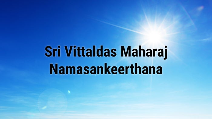 Sri Vittaldas Maharaj Namasankeerthana on JioTV