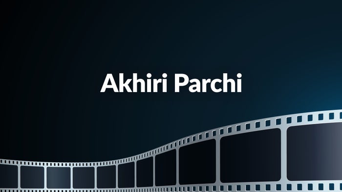 Akhiri Parchi on JioTV