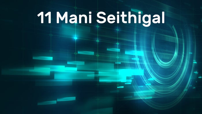 11 Mani Seithigal on JioTV