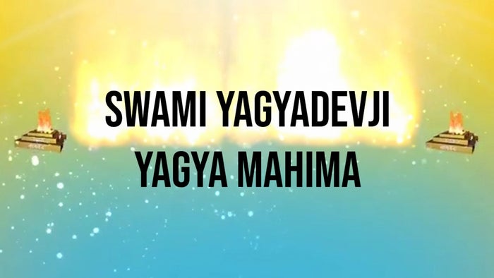 Swami Yagyadevji Yagya Mahima on JioTV