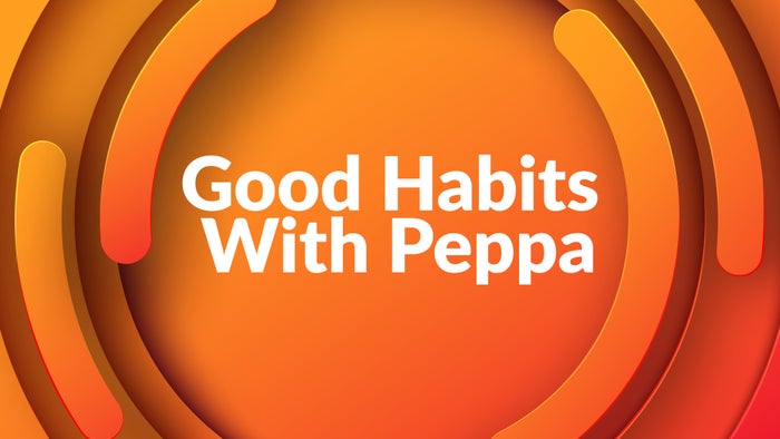 Good Habits With Peppa on JioTV