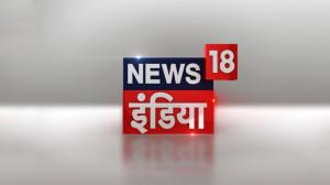 News18 India on News 18 India